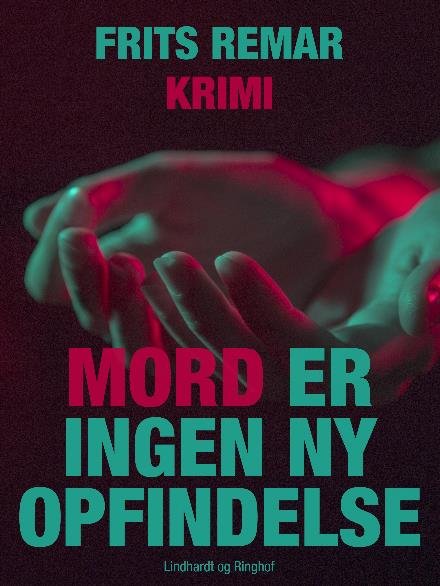 Cover for Frits Remar · Mord er ingen ny opfindelse (Taschenbuch) [1. Ausgabe] (2017)