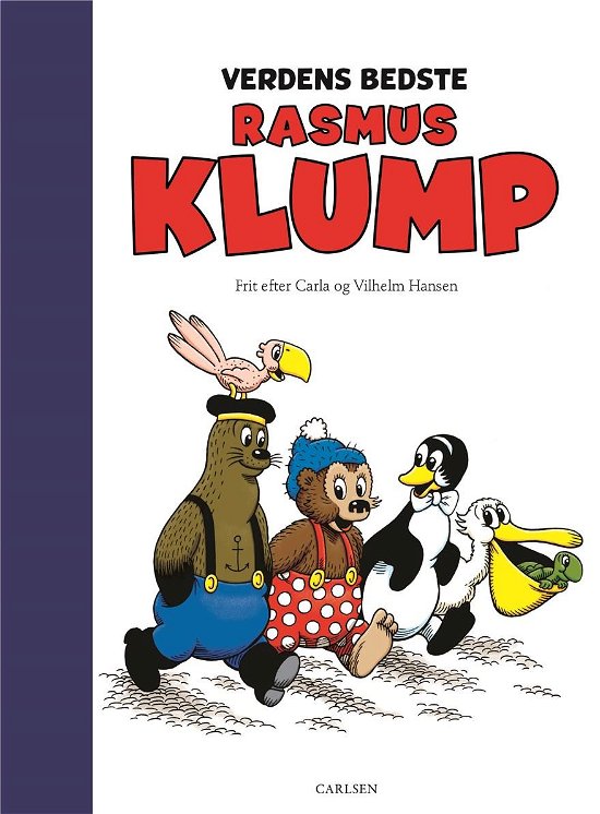 Cover for Carla og Vilhelm Hansen · Verdens bedste ?: Verdens bedste Rasmus Klump (Gebundesens Buch) [1. Ausgabe] (2018)