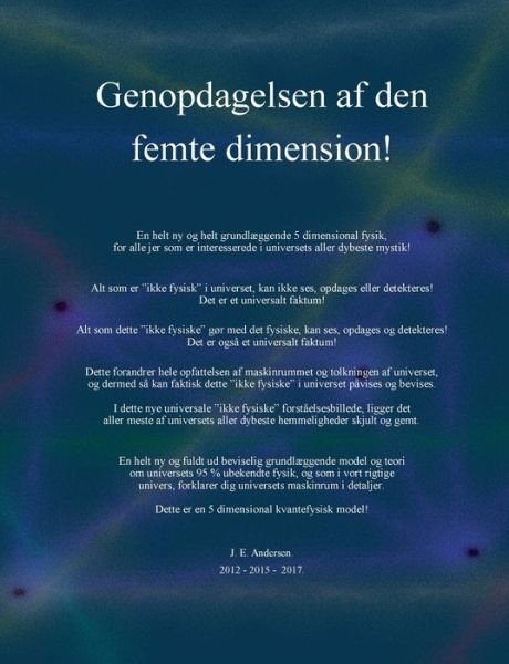 Genopdagelsen af den femte dimension! - J.E. Andersen; J.E. Andersen; J.E. Andersen; J.E. Andersen - Kirjat - Books on Demand - 9788743032731 - keskiviikko 5. toukokuuta 2021