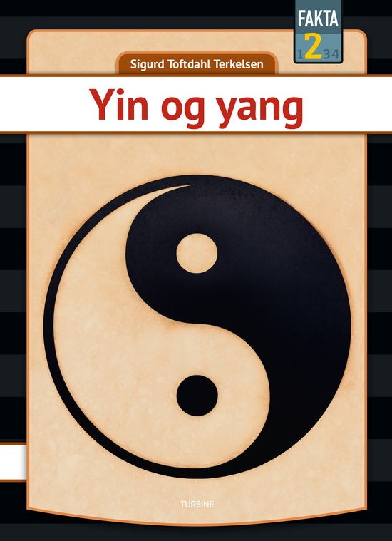 Sigurd Toftdahl Terkelsen · Fakta 2: Yin og yang (Hardcover Book) [1. wydanie] (2025)