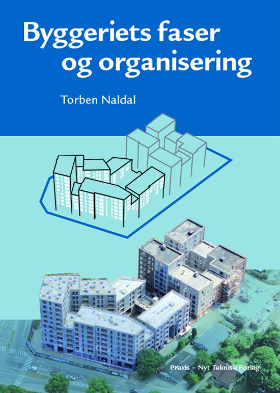 Cover for Torben Naldal · Byggeriets faser og organisering (Hæftet bog) [3. udgave] (2019)