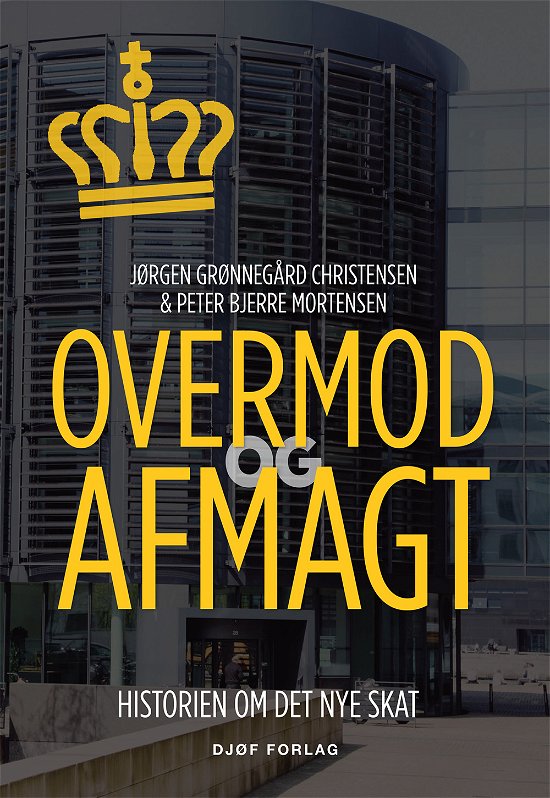 Cover for Jørgen Grønnegård Christensen og Peter Bjerre Mortensen · Overmod og afmagt (Sewn Spine Book) [1. Painos] (2018)