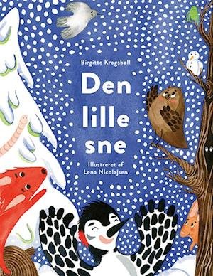 Cover for Birgitte Krogsbøll · Den lille sne (Bound Book) [1st edition] (2024)