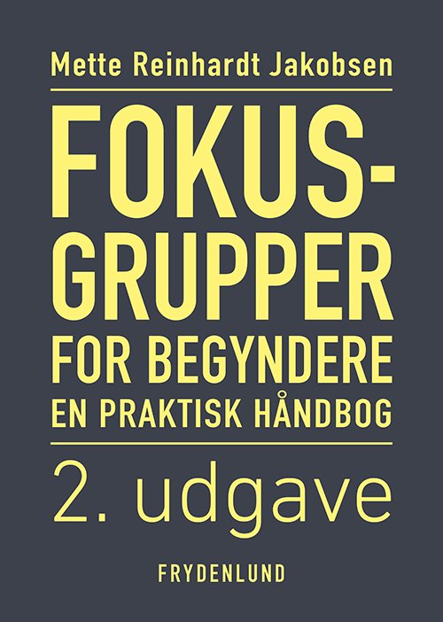 Cover for Mette Reinhardt Jacobsen · Fokusgrupper for begyndere (Paperback Bog) [2. udgave] (2018)