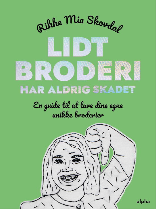 Cover for Rikke Mia Skovdal · Lidt broderi har aldrig skadet (Hardcover Book) [1e uitgave] (2023)