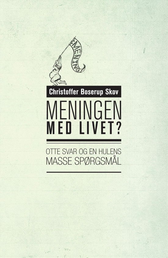 Cover for Christoffer Boserup Skov · Meningen med livet? (Paperback Book) [2. wydanie] [Paperback] (2016)