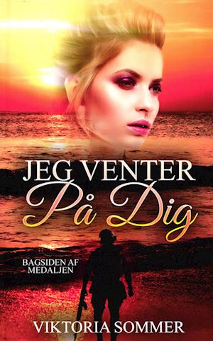 Cover for Viktoria Sommer · Jeg venter på dig - Bagsiden af medaljen 1 (Hardcover Book) [1st edition] (2023)