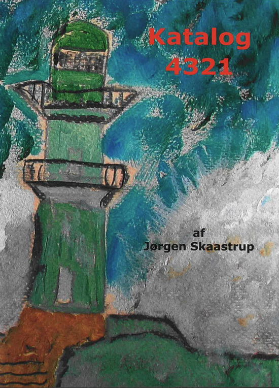Cover for Jørgen Skaastrup · Katalog 4321 (Poketbok) [1:a utgåva] (2024)