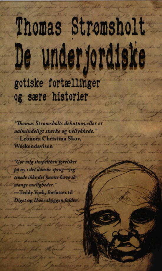 Cover for Thomas Strømsholt · De underjordiske (Sewn Spine Book) [1st edition] (2011)