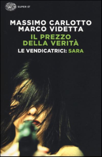 Cover for Massimo Carlotto · Sara. Le vendicatrici - Il prezzo della verita (Taschenbuch) (2014)