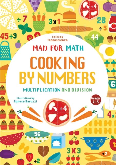 Cooking by Numbers: Multiplication and Division - Mad for Math (Paperback Book) (2024)