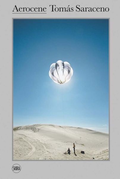 Cover for Hans Ulrich Obrist · Tomas Saraceno: Aerocene (Hardcover Book) (2018)