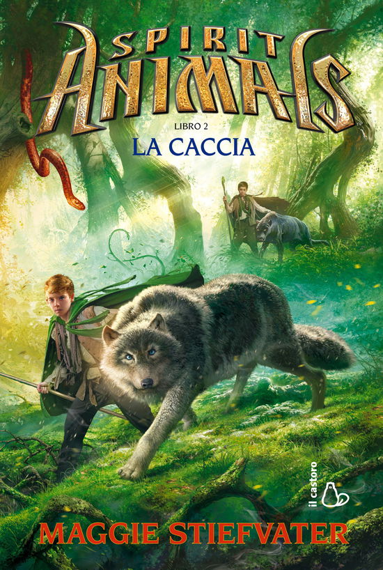 Cover for Maggie Stiefvater · La Caccia. Spirit Animals #02 (Bog)