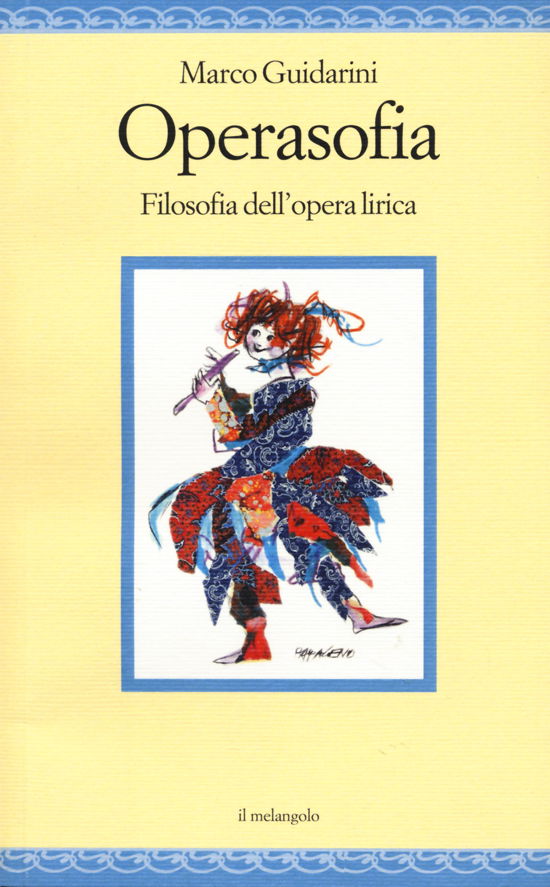 Cover for Marco Guidarini · Operasofia. Filosofia Dell'opera Lirica (Book)