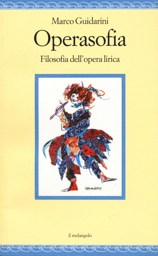 Cover for Marco Guidarini · Operasofia. Filosofia Dell'opera Lirica (Bok)