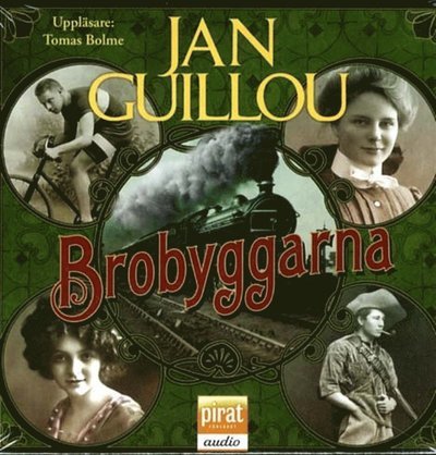 Cover for Jan Guillou · Det stora århundradet: Brobyggarna (Lydbog (MP3)) (2011)