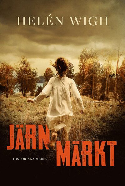 Cover for Helén Wigh · Järnmärkt (Bound Book) (2021)