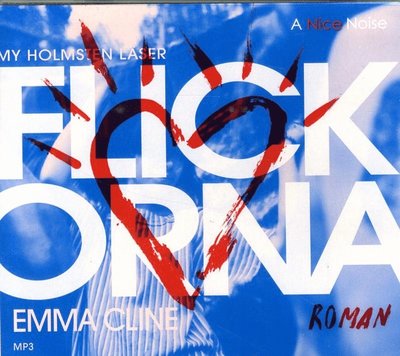 Flickorna - Emma Cline - Audiobook - A Nice Noise - 9789188315731 - 16 listopada 2016