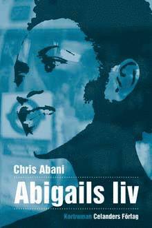 Cover for Chris Abani · Abigails liv (Paperback Book) (2008)