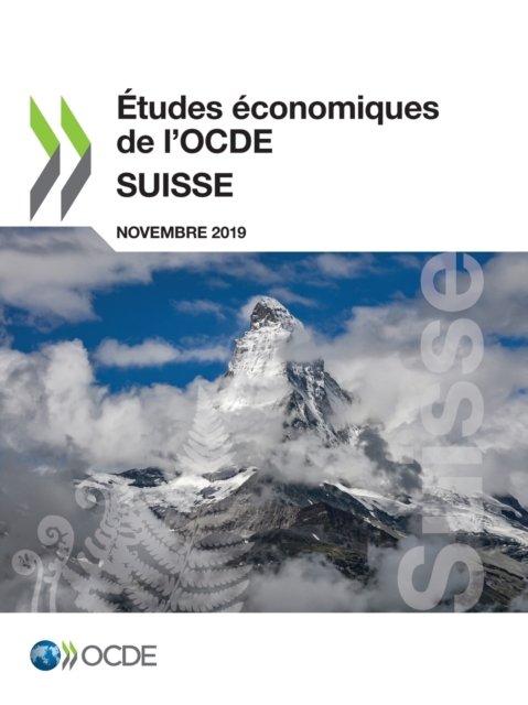 Etudes Economiques de l'Ocde: Suisse 2019 - Oecd - Books - Organization for Economic Co-operation a - 9789264389731 - December 13, 2019