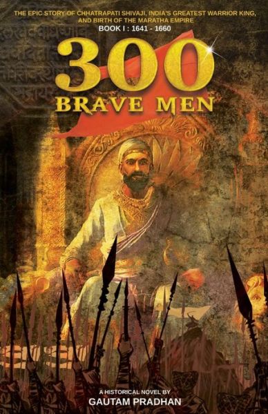 Cover for Gautam Pradhan · 300 brave Men (Paperback Book) (2017)