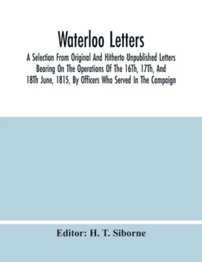 Cover for H T Siborne · Waterloo Letters (Pocketbok) (2021)