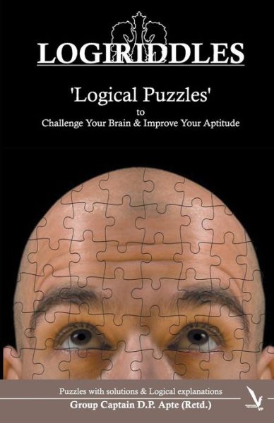 Logiriddles - D P Apte - Books - Vishwakarma Publications - 9789383572731 - 2015