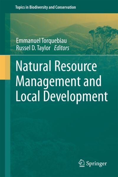 Emmanuel Torquebiau · Natural Resource Management and Local Development - Topics in Biodiversity and Conservation (Hardcover Book) [2011 edition] (2010)