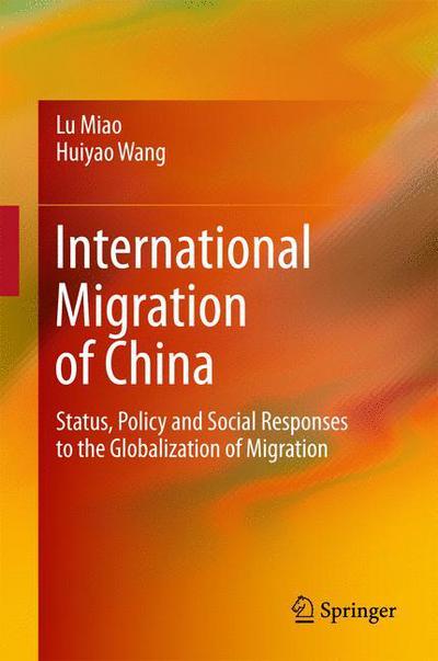 International Migration of China - Miao - Books - Springer Verlag, Singapore - 9789811060731 - August 29, 2017
