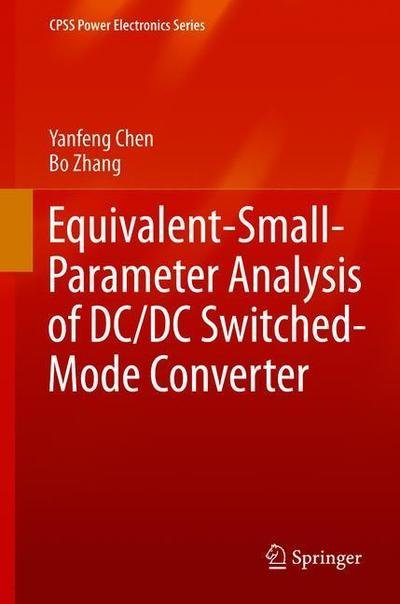 Cover for Chen · Equivalent Small Parameter Analysis of DC DC Switched Mode Converter (Book) [1st ed. 2019 edition] (2018)
