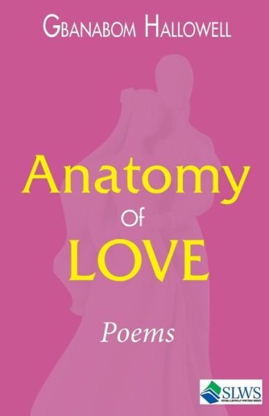 Cover for Gbanabom Hallowell · Anatomy of Love (Paperback Bog) (2017)