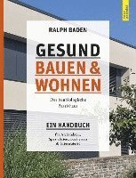 Cover for Ralph Baden · Gesund bauen und Wohnen. Das baubiologische Passivhaus (Book) (2022)