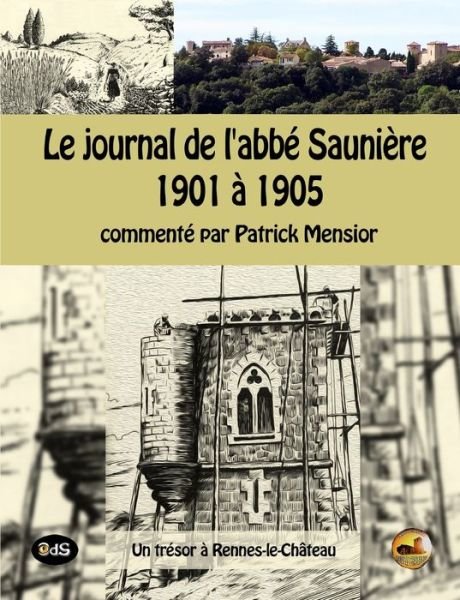 Cover for Berenger Sauniere · Le journal de l'abbe Sauniere 1901 a 1905 (Pocketbok) (2017)