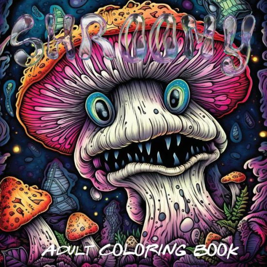 Cover for Rotten Scally · Shroomy Coloring Book (Book) (2023)