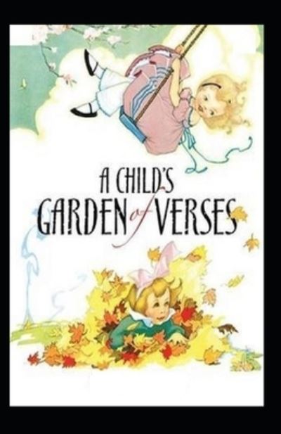 Cover for Robert Louis Stevenson · A Child's Garden of Verses Robert Louis Stevenson illustrated edition (Paperback Book) (2022)