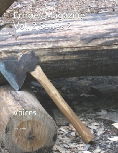 Cover for Jane Landey · Echoes Magazine Vol. 2 Series 2: Voices (Paperback Book) (2021)