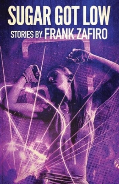 Cover for Frank Zafiro · Sugar Got Low (Paperback Book) (2021)