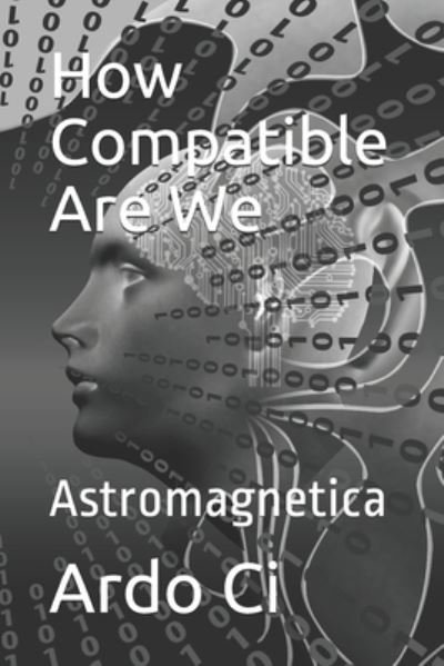 Ardo Ci · How Compatible Are We (Paperback Book) (2020)