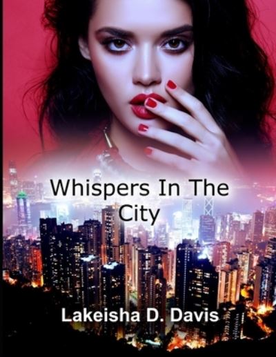 Cover for Lakeisha D Davis · Whispers In The City (Paperback Book) (2020)