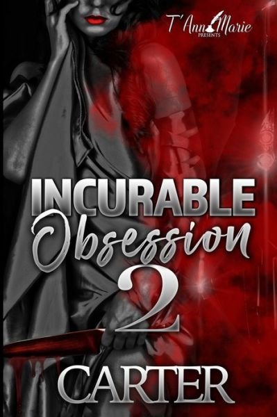 Cover for Carter · Incurable Obsession 2 (Paperback Bog) (2019)