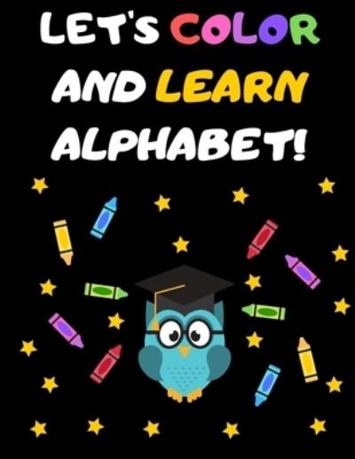 Cover for Jg Vegang Publishing · Let's Color and Learn Alphabet! (Pocketbok) (2020)