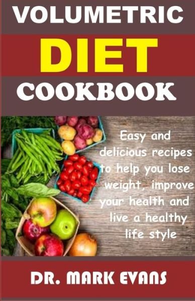 Cover for Mark Evans · Volumetric Diet Cookbook (Paperback Book) (2020)