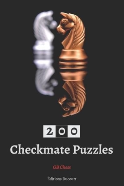 Cover for Gb Chess · 200 Checkmate Puzzles - Checkmate Puzzles (Paperback Bog) (2020)