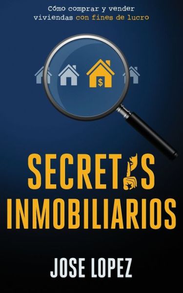 Cover for Jose Lopez · Secretos Inmobiliarios (Paperback Book) (2020)