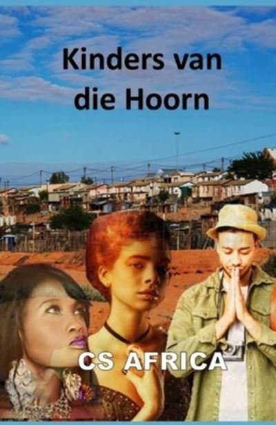 Cover for Cs Africa · Kinders van die Hoorn (Taschenbuch) (2021)