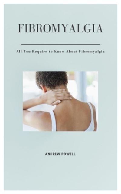 Cover for Andrew Powell · Fibromyalgia (Paperback Book) (2021)