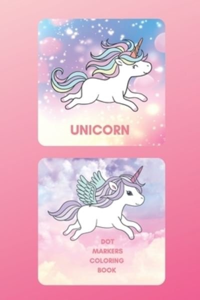 Cover for Supachai Pangpa · Unicorn Dot markers activity book: A gorgeous unicorn activity book for kids (Paperback Book) (2021)