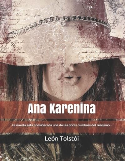 Ana Karenina - Leon Tolstoi - Books - Independently Published - 9798738060731 - April 14, 2021