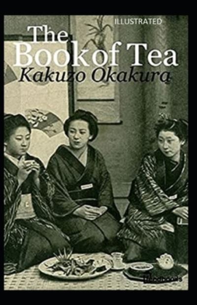 Cover for Kakuzo Okakura · The Book of Tea Illustrated (Pocketbok) (2021)