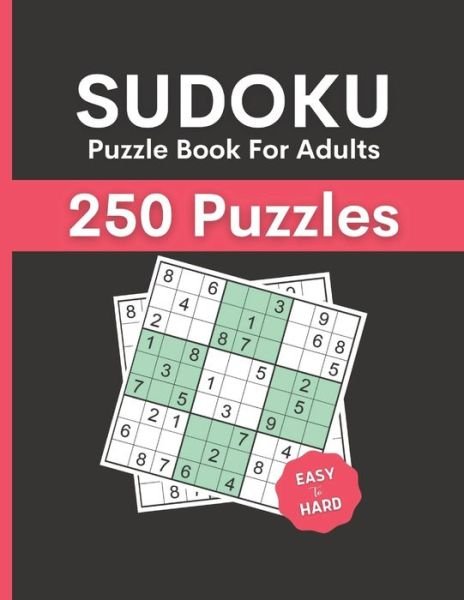 Sudoku Puzzle Book for Adults Easy To Hard - Pronob Kumar Singha - Bücher - Independently Published - 9798739050731 - 16. April 2021